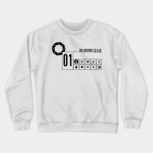 The Internet is a Lie Crewneck Sweatshirt